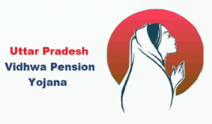UP Vidhwa Pension Yojana