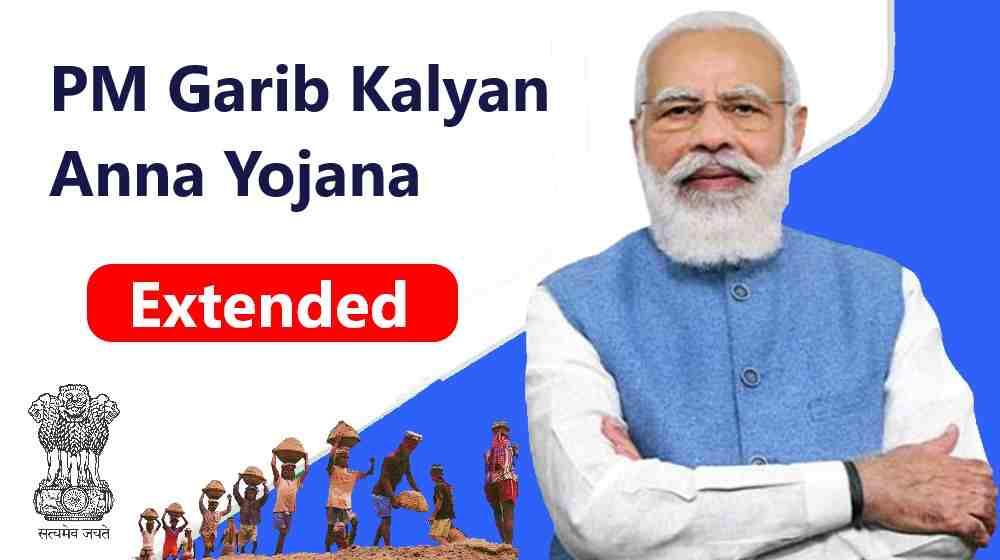 PM Garib Kalyan Anna Yojana Extended