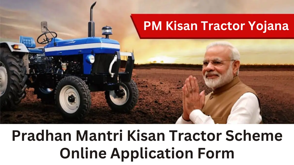 PM Kisan Tractor Scheme Online Application